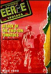 Attack of the Two-Ton Tomatoes - Mike Ford, Hearst, Michael Thomas Ford