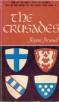 The Crusades - Régine Pernoud, Enid McLeod