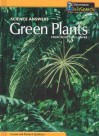 Green Plants: From Roots to Leaves (Science Answers) - Louise Spilsbury, Richard Spilsbury