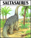 Saltasaurus - Janet Riehecky, Betty Raskin