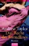 Das Recht des Fremdlings - Andrew Taylor, Sonja Hauser