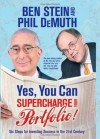 Yes, You Can Supercharge Your Portfolio!: Six Steps for Investing Success in the 21st Century - Ben Stein, Phil DeMuth