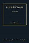 Sounding Values: Selected Essays - Scott G. Burnham