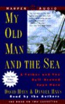 My Old Man and the Sea - David Hays, Daniel Hays