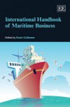 International Handbook of Maritime Business - Kevin Cullinane