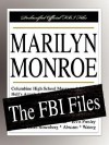 Marilyn Monroe: The FBI Files - Federal Bureau of Investigation