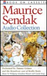 The Maurice Sendak Audio Collection: The Maurice Sendak Audio Collection - Maurice Sendak, Tammy Grimes