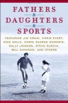 Fathers & Daughters & Sports: Featuring Jim Craig, Chris Evert, Mike Golic, Doris Kearns Goodwin, Sally Jenkins, Steve Rushin, Bill Simmons, and others - ESPN, Rebecca Lobo