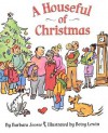 A Houseful of Christmas - Barbara Joosse, Betsy Lewin