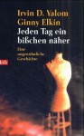 Chronik Einer Therapie: Geschrieben Vom Psychotherapeuten U. Seiner Patientin - Irvin D. Yalom, Ginny Elkin