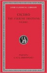 The Verrine Orations 1: Against Caecilus. Against Verres, Parts 1-2; Books 1-2 - Cicero, Leonard Hugh Graham Greenwood