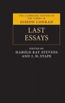 Last Essays - Joseph Conrad, J.H. Stape, Harold Ray Stevens