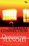 Lorraine Connection - Dominique Manotti