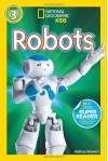 National Geographic Readers: Robots - Amy Shields