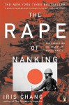 The Rape of Nanking: The Forgotten Holocaust of World War II - Iris Chang