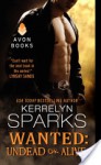 Wanted: Undead or Alive (Love at Stake, #12) - Kerrelyn Sparks