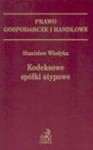 Kodeksowe spółki atypowe - Stanisław Włodyka