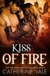 Kiss Of Fire (BBW Dragon Shifter Paranormal Romance) - Catherine Vale