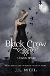 Black Crow (The Raven Series Book 2) - J.L. Weil
