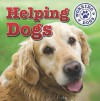 Helping Dogs - Mary Ann Hoffman