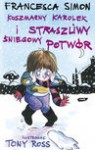 Koszmarny Karolek i straszliwy śniegowy potwór - Simon Francesca, Makuch Maria