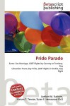 Pride Parade - Lambert M. Surhone, VDM Publishing, Susan F. Marseken