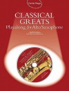 Classical Greats Playalong for Alto Sax [With Audio CD] - Amsco Music, Heather Ramage, George Taylor