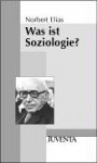 Was Ist Soziologie? - Norbert Elias