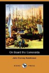 On Board the Esmeralda (Dodo Press) - John Conroy Hutcheson