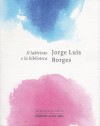 Il labirinto e la biblioteca - Jorge Luis Borges