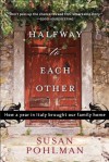 Halfway to Each Other - Susan Pohlman