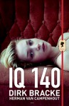 IQ 140 - Dirk Bracke, Herman van Campenhout