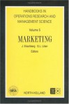 Handbooks in Operations Research and Management Science, Volume 5: Marketing - J. Eliashberg, Gary L. Lilien