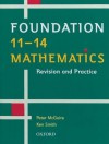 Foundation 11-14 Mathematics: Revision and Practice - K. Smith