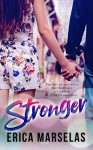 Stronger - Erica Marselas
