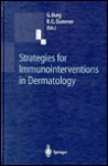 Strategies for Immunointerventions in Dermatology - Gunter Burg