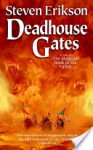 Deadhouse Gates: Book Two of The Malazan Book of the Fallen - Steven Erikson