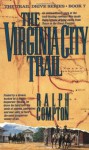 The Virginia City Trail (The Trail Drive) - Ralph Compton