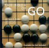 The Book of Go: Portable Go Set Included - William S. Cobb