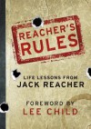 Reacher's Rules: Life Lessons From Jack Reacher - Lee Child, Jack Reacher