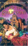 Fulk the Reluctant (Harlequin Historical) - Elaine Knighton