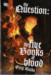 The Question: Five Book of Blood: Five Lessons of Blood - Greg Rucka, Tom Mandrake, Matthew Clark, Jesus Saiz