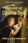 The Secret Of Lighthouse Pointe - Patty G. Henderson