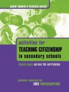 Activities for Teaching Citizenship in Secondary Schools: Lesson Plans Across the Curriculum - David Turner