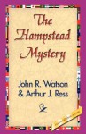 The Hampstead Mystery - John Reay Watson