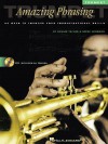 Amazing Phrasing - Trumpet: 50 Ways to Improve Your Improvisational Skills - Dennis Taylor, Steve Herrmann, Herrman Steve