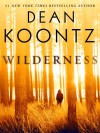 Wilderness - Dean Koontz