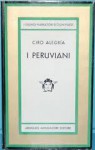 I peruviani - Ciro Alegría, Giuseppe Cintioli