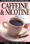 Caffeine & Nicotine - Richard S. Lee