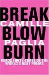 Break, Blow, Burn - Camille Paglia